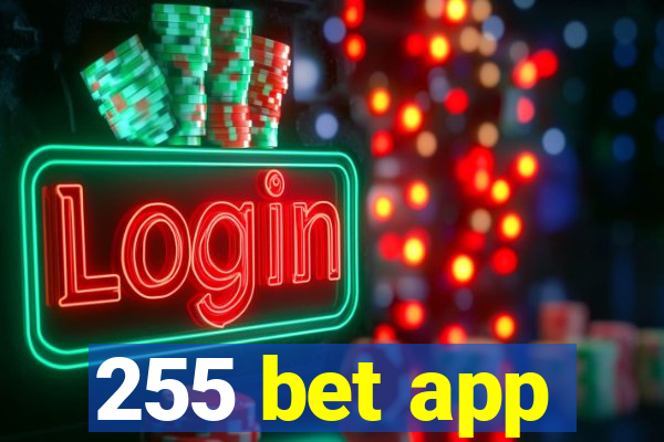 255 bet app